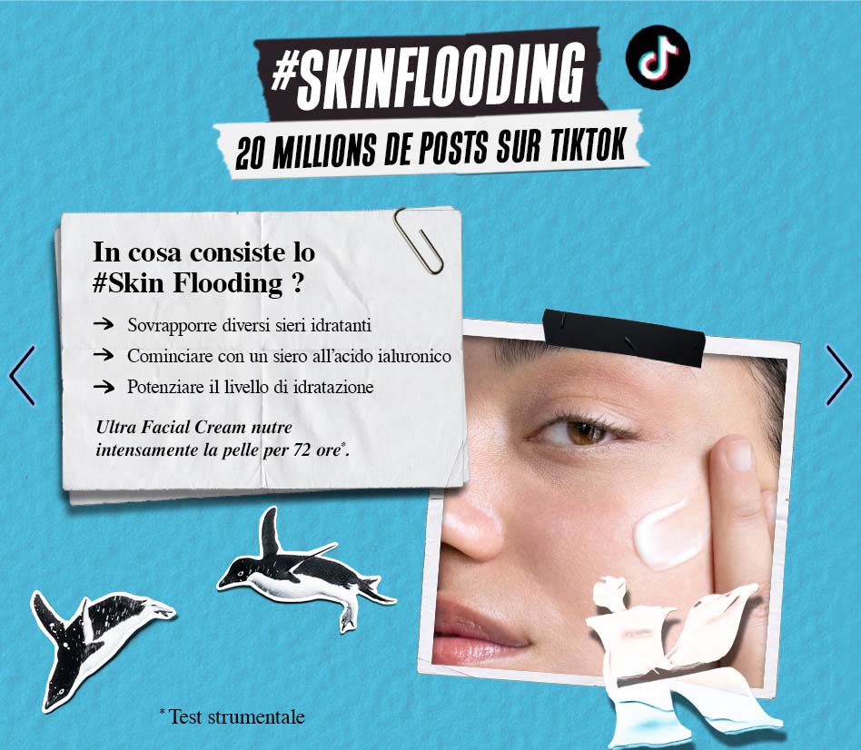 Immagine promozionale sul tema "#SkinFlooding" con informazioni sui sieri idratanti e la crema facciale Ultra Facial Cream.