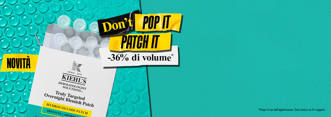 SCOPRI I NUOVI PATCH ​  Progettati per assorbire le impurita ed appiattire visibilmente le imperfezioni!​
